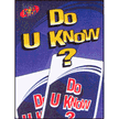 502559: Do U Know? Game